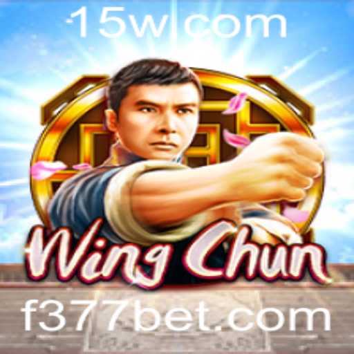 Descubra o Mundo do Jogo WingChun e Como Ele se Relaciona com 377bet